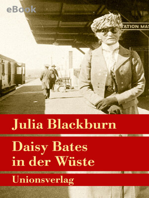 cover image of Daisy Bates in der Wüste